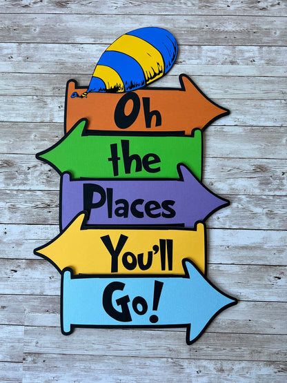 oh the places you'll go party signs