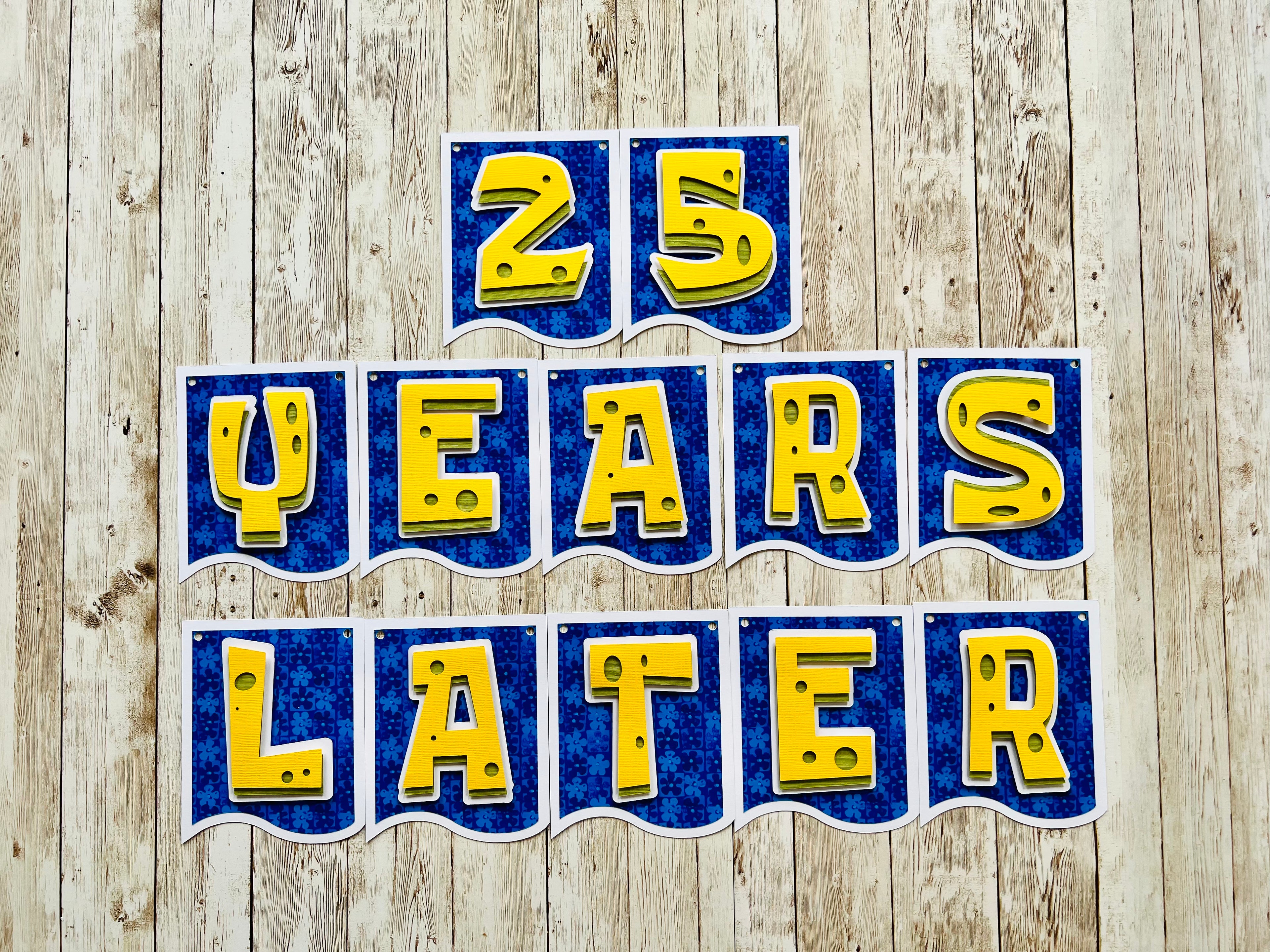 25 years later banner