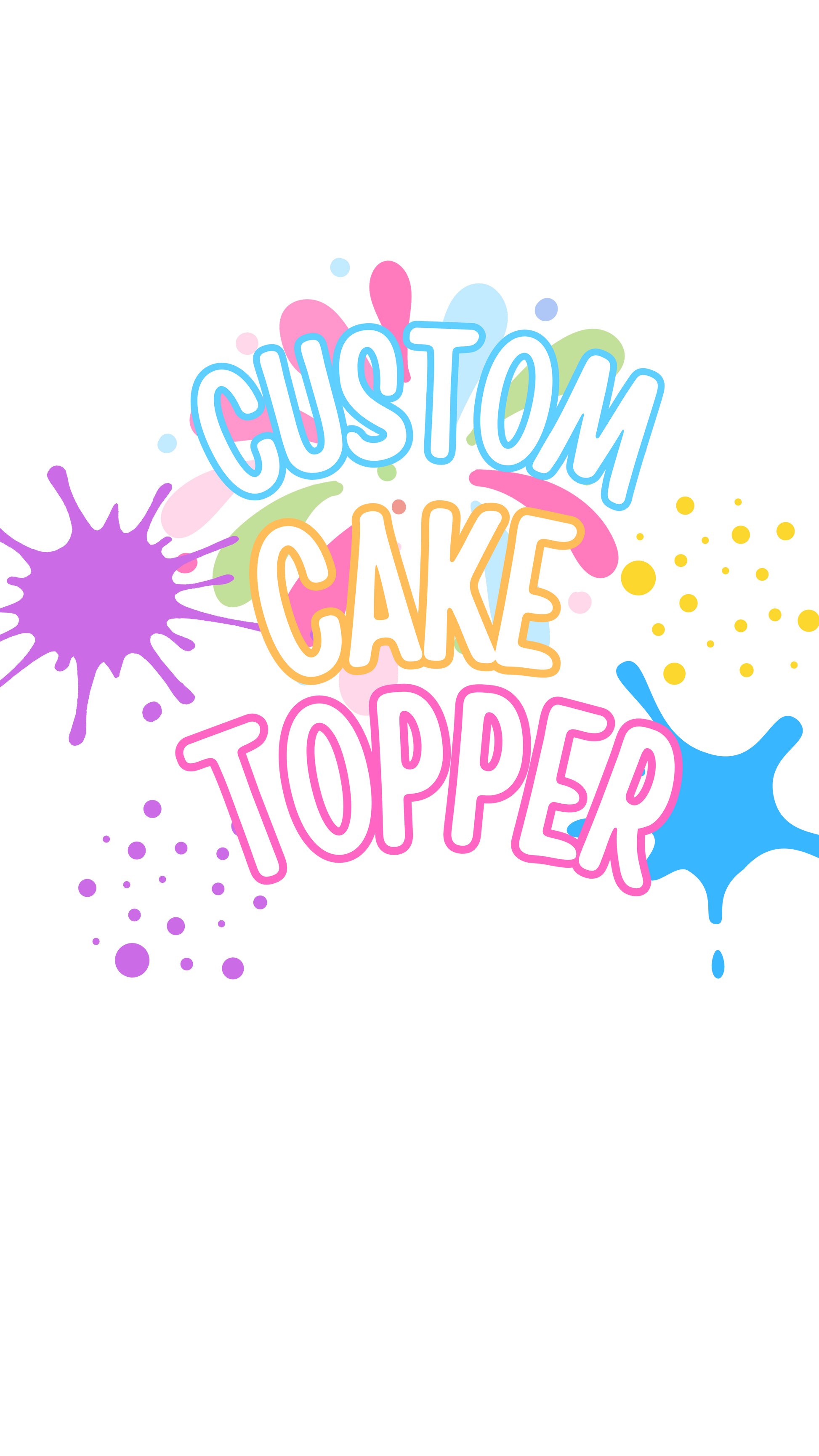 CUSTOM CAKE TOPPER
