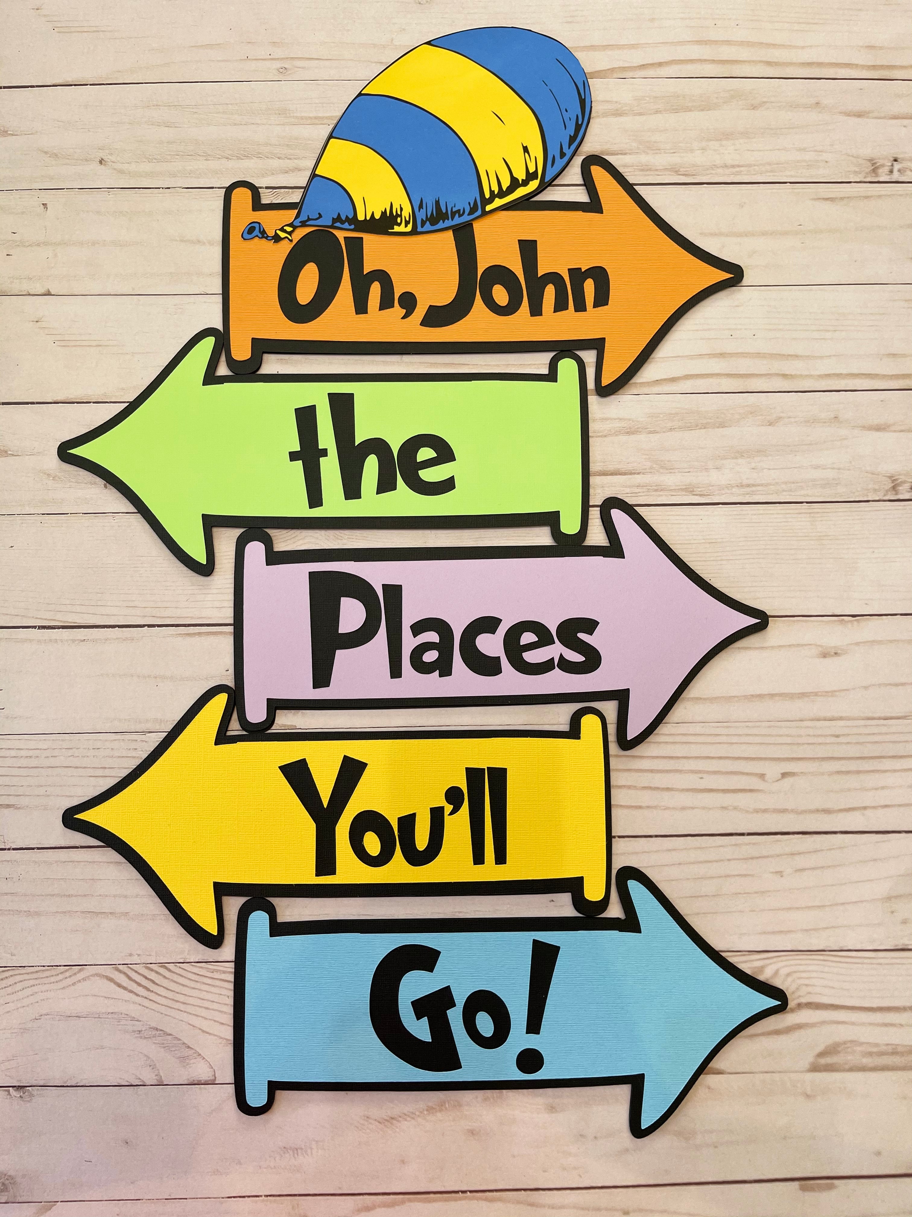 Dr. Seuss Quote Signs, Oh The Places You'll Go – Yoryina Creations